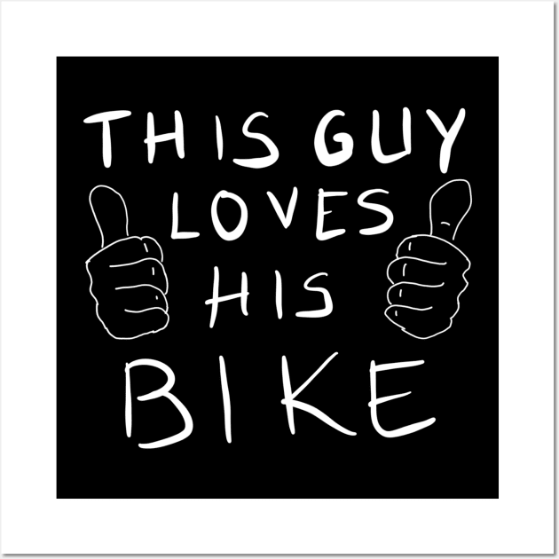 This guy loves his bike Wall Art by BadDesignCo